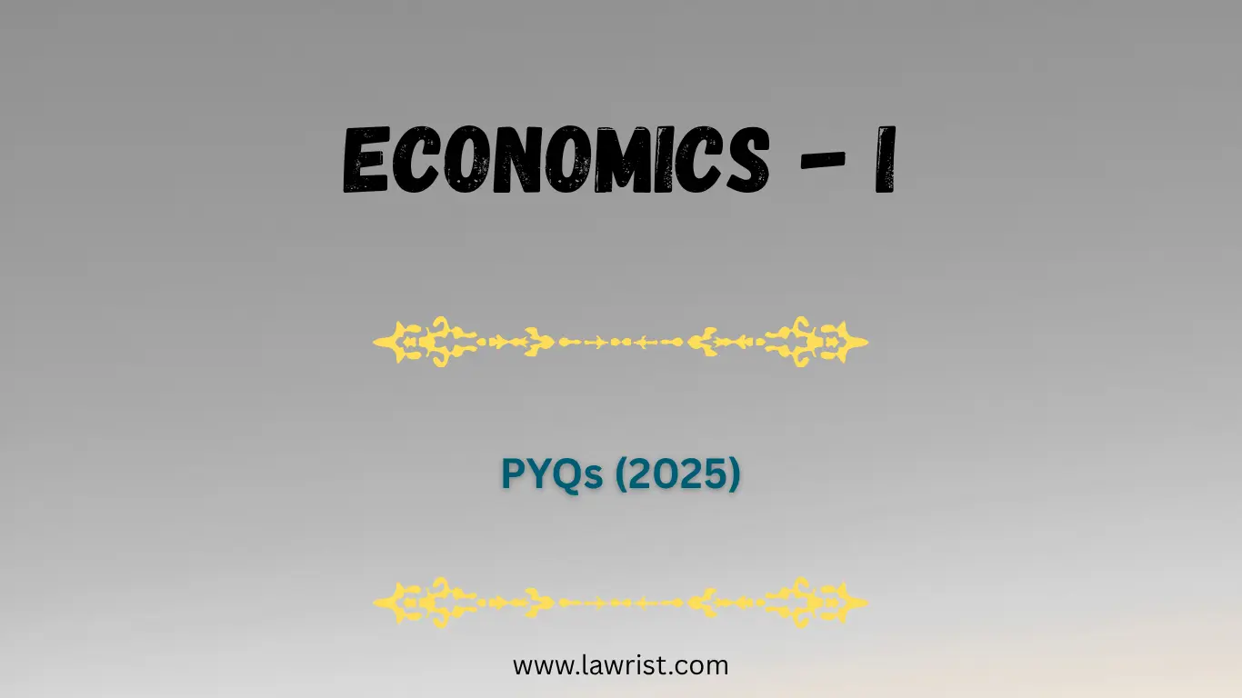 Economics - I : Previous Year Questions (2025)